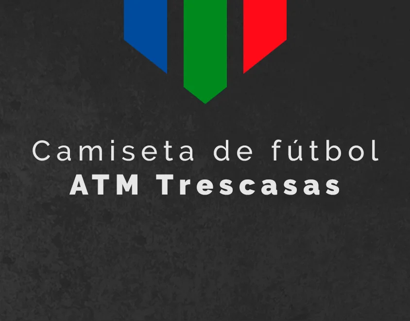 Camiseta de fútbol ATM Trescasas